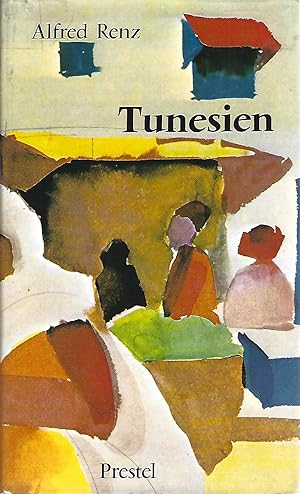 Seller image for Tunesien. Mit 35 Zeichnungen des Verfassers. for sale by Versandantiquariat Alraune