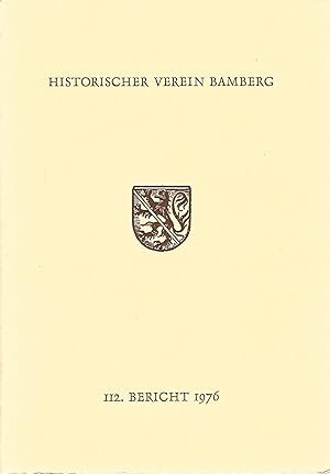 Seller image for 112. Bericht des Historischen Vereins fr die Pflege der Geschichte des ehemaligen Frstbistums Bamberg. for sale by Versandantiquariat Alraune