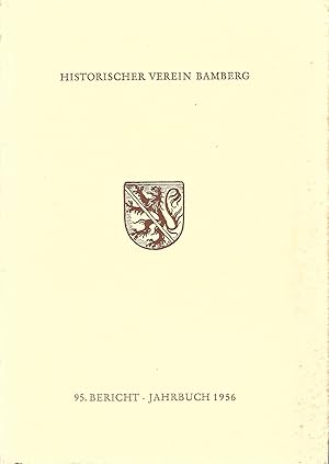 95. Bericht des Historischen Vereins für die Pflege der Geschichte des ehemaligen Fürstbistums Ba...