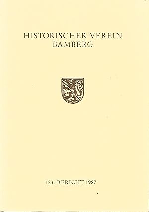 Seller image for 123. Bericht des Historischen Vereins fr die Pflege der Geschichte des ehemaligen Frstbistums Bamberg. for sale by Versandantiquariat Alraune