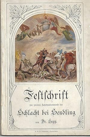 Bild des Verkufers fr Festschrift zur zweiten Jahrhundertwende der Schlacht bei Sendling. zum Verkauf von Versandantiquariat Alraune