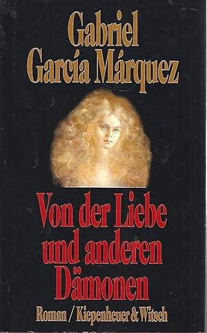 Seller image for Von der Liebe und anderen Dmonen. Roman. Aus dem Spanischen von Dagmar Ploetz. for sale by Versandantiquariat Alraune