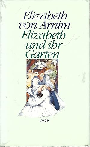 Bild des Verkufers fr Elizabeth und ihr Garten. Roman. Aus dem Englischen von Adelheid Dormagen. zum Verkauf von Versandantiquariat Alraune