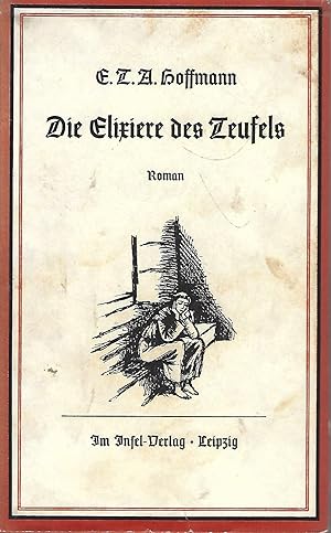 Seller image for Die Elixiere des Teufels. Roman. for sale by Versandantiquariat Alraune