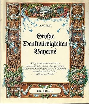 Seller image for Anton Wilhelm Ertl. Grte Denkwrdigkeiten Bayerns. for sale by Versandantiquariat Alraune
