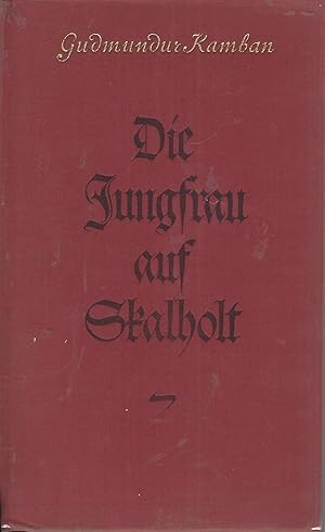 Seller image for Die Jungfrau auf Skalholt. Deutsche Ausgabe, in Verbindung mit dem Dichter besorgt von Edzard H. Schaper. for sale by Versandantiquariat Alraune