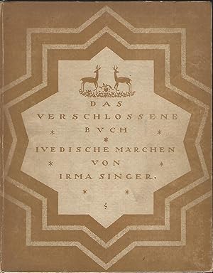 Seller image for Das verschlossene Buch. Jdische Mrchen. Mit einem Nachwort von Max Brod. Buchschmuck und Illustrationen von Jakob Lw. for sale by Versandantiquariat Alraune