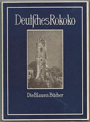 Deutsches Rokoko. Das Phänomen des Formenwandels vom Barock zum Rokoko in der deutschen Architektur.