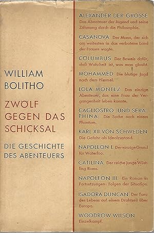 Bild des Verkufers fr Zwlf gegen das Schicksal. Die Geschichte des Abenteuers. Mit 16 Bildtafeln. zum Verkauf von Versandantiquariat Alraune