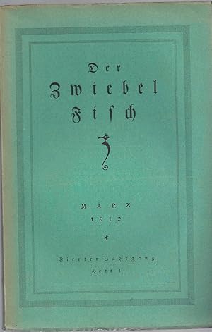 Der Zwiebelfisch. Eine kleine Zeitschrift für Geschmack in Büchern und anderen Dingen. Vierter Ja...