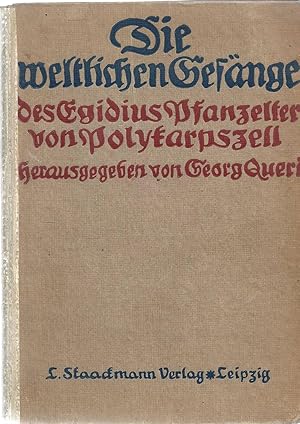 Bild des Verkufers fr Die weltlichen Gesnge des Egidius Pfanzelter von Polykarpszell. Mit Bildern von Paul Neu. zum Verkauf von Versandantiquariat Alraune