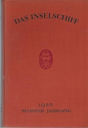 Das Inselschiff. Eine Zeitschrift für die Freunde des Insel-Verlages. Sechster Jahrgang 1925.