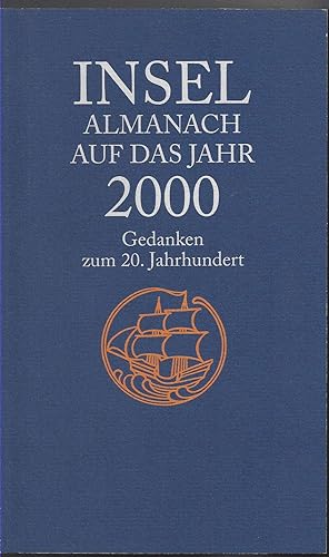 Insel-Almanach auf das Jahr 2000. Gedanken zum 20. Jahrhundert.