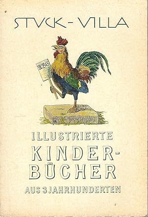 Bild des Verkufers fr Stuck-Villa. Illlustrierte Kinderbcher aus 3 Jahrhunderten. zum Verkauf von Versandantiquariat Alraune