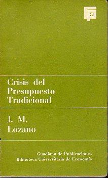 Imagen del vendedor de LA CRISIS DEL PRESUPUESTO TRADICIONAL. a la venta por angeles sancha libros