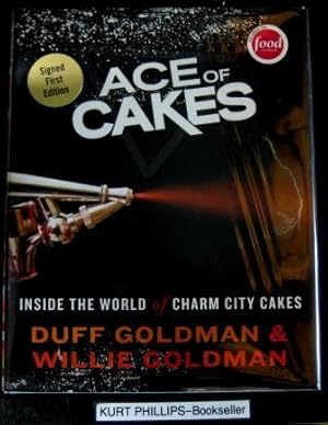 Ace of Cakes Inside the World of Charm City Cakes (Signed Copy)
