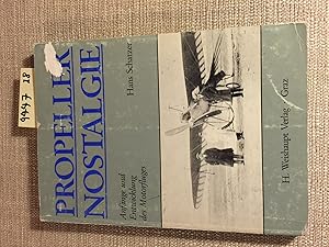 Propeller-Nostalgie: Anfange und Entwicklung des Motorfluges (German Edition)