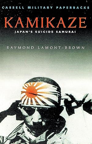 Kamikaze : Japan's Suicide Samurai :