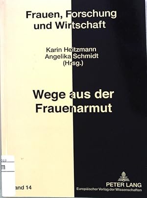 Bild des Verkufers fr Wege aus der Frauenarmut. Frauen, Forschung und Wirtschaft ; Bd. 14 zum Verkauf von books4less (Versandantiquariat Petra Gros GmbH & Co. KG)