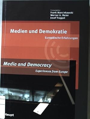 Bild des Verkufers fr Medien und Demokratie : europische Erfahrungen = Media and democracy. zum Verkauf von books4less (Versandantiquariat Petra Gros GmbH & Co. KG)
