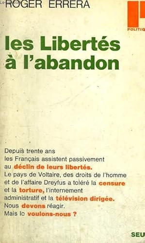 LES LIBERTES A L'ABANDON - Collection Politique n°20