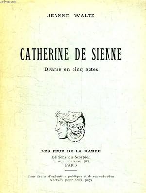 Seller image for CATHERINE DE SIENNE, DRAME EN 5 ACTES for sale by Le-Livre