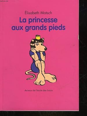 Bild des Verkufers fr LA PRINCESSE AUX GRANDS PIEDS zum Verkauf von Le-Livre