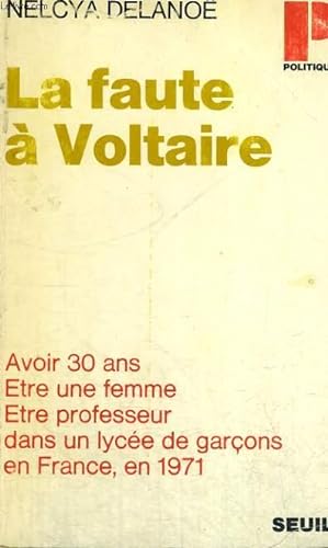 Seller image for LA FAUTE A VOLTAIRE - Collection Politique n51 for sale by Le-Livre