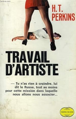 Bild des Verkufers fr TRAVAIL D'ARTISTE zum Verkauf von Le-Livre