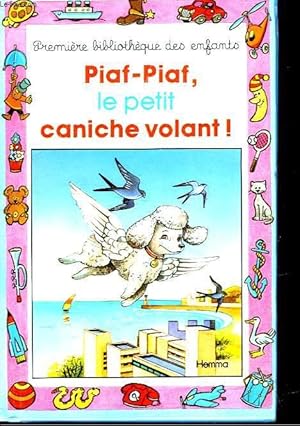 Imagen del vendedor de PIAF-PIAF, LE PETIT CANICHE VOLANT! a la venta por Le-Livre