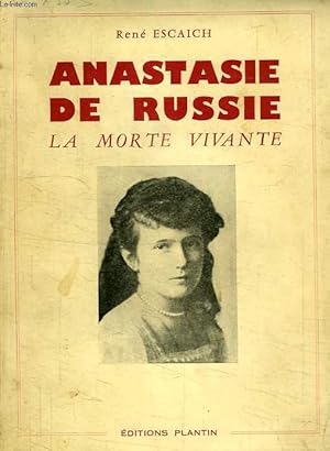 Bild des Verkufers fr ANASTASIE DE RUSSIE, LA MORTE VIVANTE zum Verkauf von Le-Livre