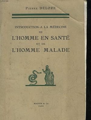 Seller image for INTRODUCTION A LA MEDECINE DE L'HOMME EN SANTE ET DE L'HOMME MALADE for sale by Le-Livre