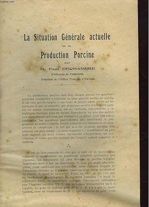 Seller image for LA SITUATION GENERALE ACTUELLE DE LA PRODUCTION PORCINE for sale by Le-Livre