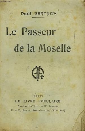 Bild des Verkufers fr LE PASSEUR DE LA MOSELLE. COLLECTION LE LIVRE POPULAIRE N 94. zum Verkauf von Le-Livre