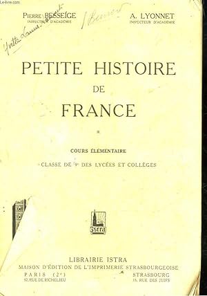Bild des Verkufers fr PETITE HISTOIRE DE FRANCE - COURS ELEMENTAIRE - CLASSE DE 9 DES LYCEES ET COLLEGES zum Verkauf von Le-Livre
