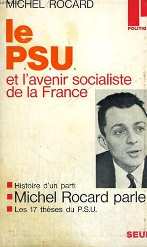 LE P.S.U. ET L'AVENIR SOCIALISTE DE LA FRANCE - Collection Politique n°31