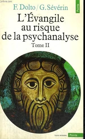 Seller image for L'EVANGILE AU RISQUE DE LA PSYCHANALYSE - TOME II - Collection Points n145 for sale by Le-Livre