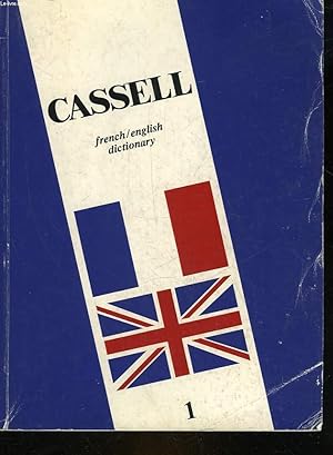 Bild des Verkufers fr CASSELL'S NEW FRENCH-ENGLISH ENGLISH-FRENCH DICTIONARY - 1 A  D zum Verkauf von Le-Livre