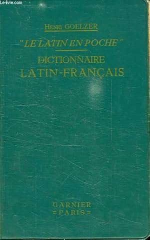 Seller image for LE LATIN EN POCHE, DICTIONNAIRE LATIN-FRANCAIS for sale by Le-Livre