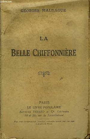 Seller image for LA BELLE CHIFFONIERE. COLLECTION LE LIVRE POPULAIRE. for sale by Le-Livre