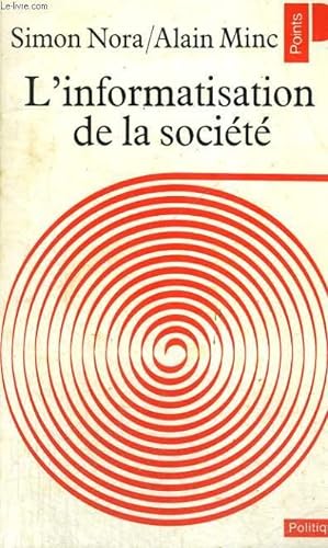 L'INFORMATISATION DE LA SOCIETE - Collection Politique Po92