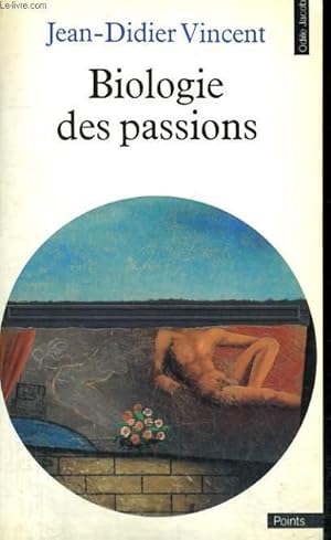 Immagine del venditore per BIOLOGIE DES PASSIONS - Collection Points Odile Jacob OJ1 venduto da Le-Livre