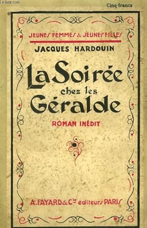 Seller image for LA SOIREE CHEZ LES GERALDE. COLLECTION JEUNES FEMMES ET JEUNES FILLES N 15. for sale by Le-Livre