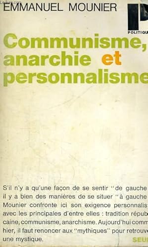 COMMUNISME, ANARCHIE ET PERSONNALISME - Collection Politique n°3