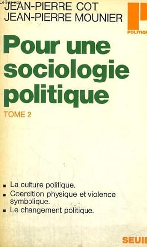 Seller image for POUR UNE SOCIOLOGIE POLITIQUE TOME 2 - Collection Politique n66 for sale by Le-Livre