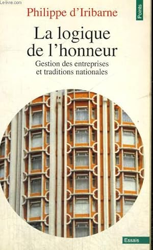 Image du vendeur pour LA LOGIQUE DE L'HONNEUR - GESTION DES ENTREPRISES ET TRADITIONS NATIONALES - Collection Points n 268 mis en vente par Le-Livre