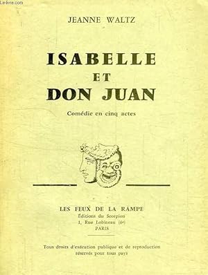 Seller image for ISABELLE ET DON JUAN, COMEDIE EN 5 ACTES for sale by Le-Livre