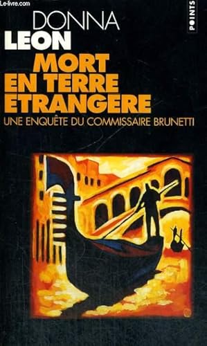 Seller image for MORT EN TERRE ETRANGERE - Une enqute du commissaire Brunetti - Collection Points P572 for sale by Le-Livre