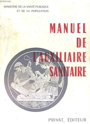 Bild des Verkufers fr MANUEL DE L'AUXILIAIRE SANITAIRE zum Verkauf von Le-Livre