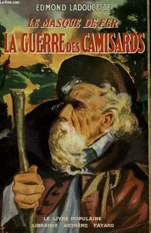 Seller image for LE MASQUE DE FER. LA GUERRE DES CAMISARDS. COLLECTION LE LIVRE POPULAIRE N 67. for sale by Le-Livre